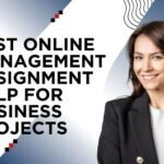 Best Online Management Assignment Help for Business Projects