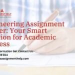 Engineering Assignment Helper: Your Partner in Solving Complex Problems