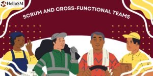 Scrum and the Power of Cross-Functional Collaboration