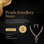 Experience the Beauty of Timeless Elegance at a Pearls Jewellery Store and Online