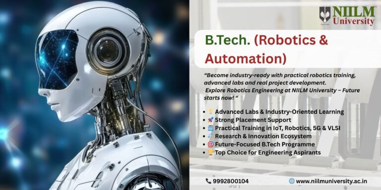 B Tech Robotics Engineering Colleges in Haryana – Build the Future of Intelligent Machines at NIILM University