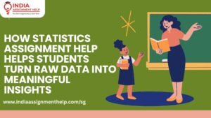 How Statistics Assignment Help Helps Students Turn Raw Data Into Meaningful Insights