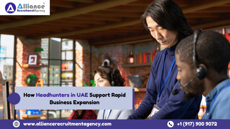 How Headhunters in UAE Support Rapid Business Expansion