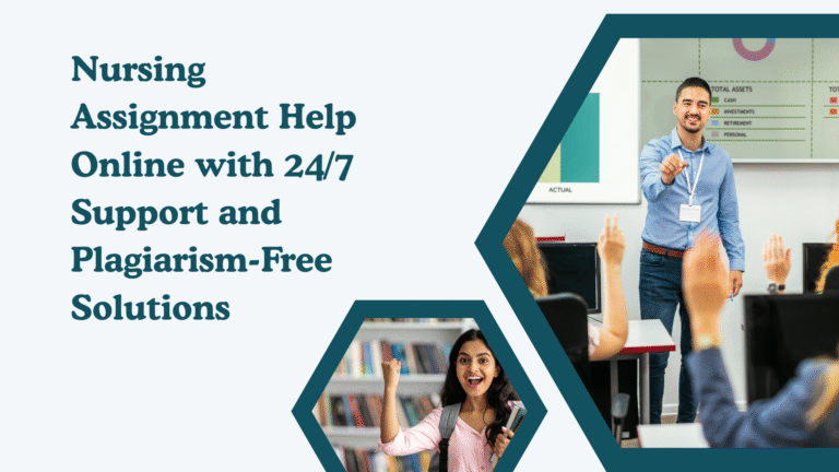 Nursing Assignment Help Online with 24/7 Support and Plagiarism-Free Solutions