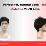 Does Hair Patch Look Natural? Real Facts Explained