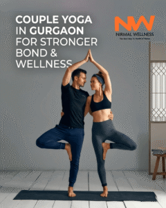 Couple Yoga in Gurgaon for Stronger Bond & Wellness