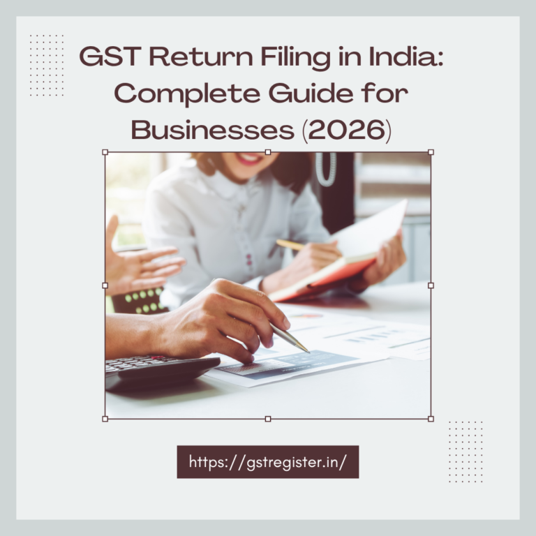 GST Return Filing in India: Complete Guide for Businesses (2026)