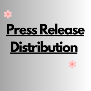 Press Release Distribution Services That Deliver Measurable Growth