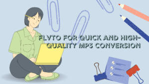 Flvto for Quick and High-Quality MP3 Conversion