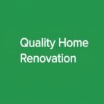 Quality Home Renovation
