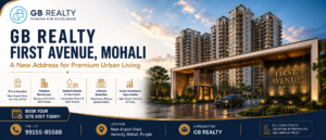 A New Address for Premium Urban Living by GB Realty First Avenue, Mohali