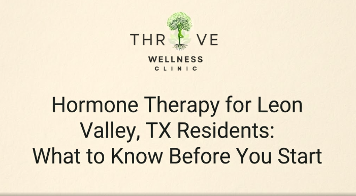 Hormone Therapy for Leon Valley, TX Residents: What to Know Before You Start