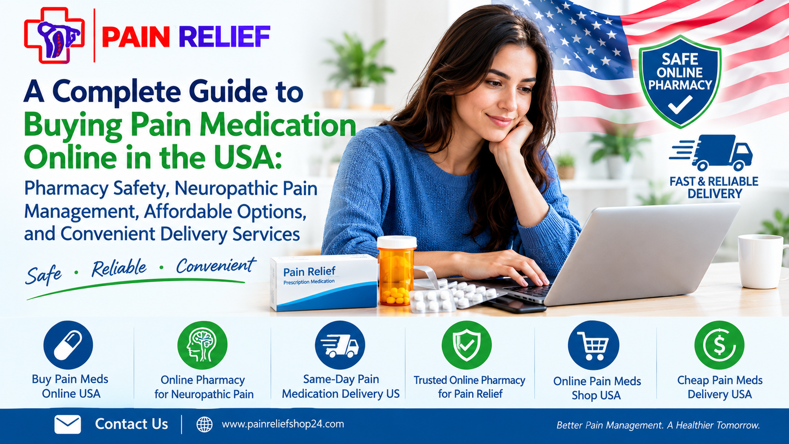 A Complete Guide to Buying Pain Medication Online in the USA: Pharmacy Safety, Neuropathic Pain Management, Affordable Options, and Convenient Delivery Services
