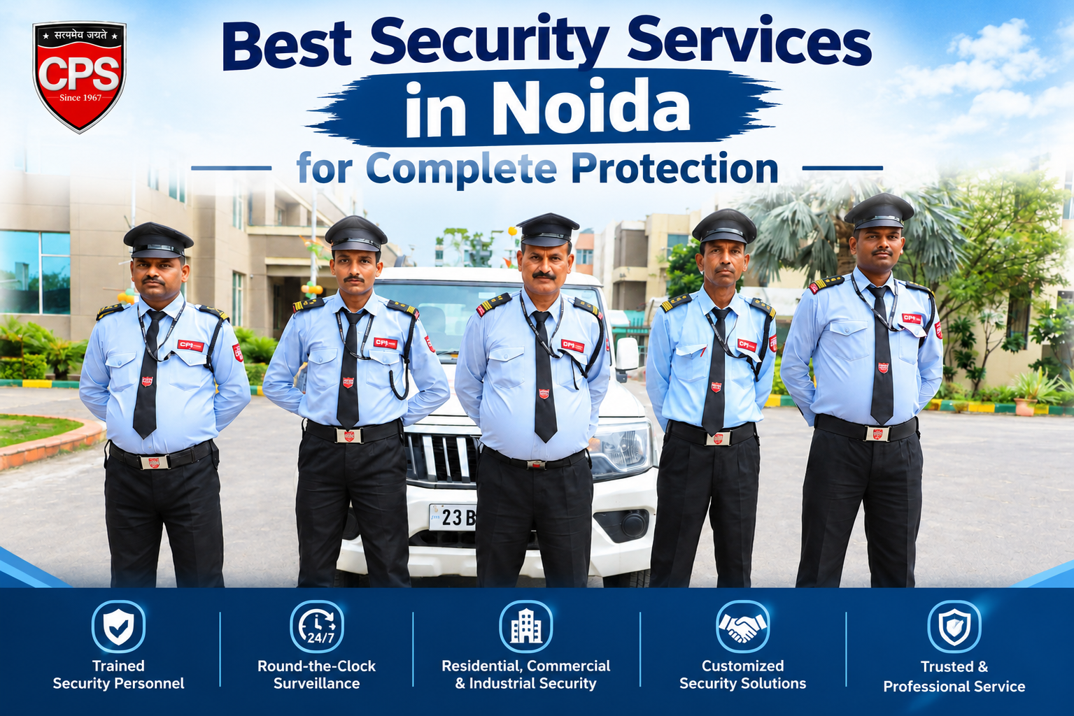 Best Security Services in Noida: A Complete Guide to Safety and Protection