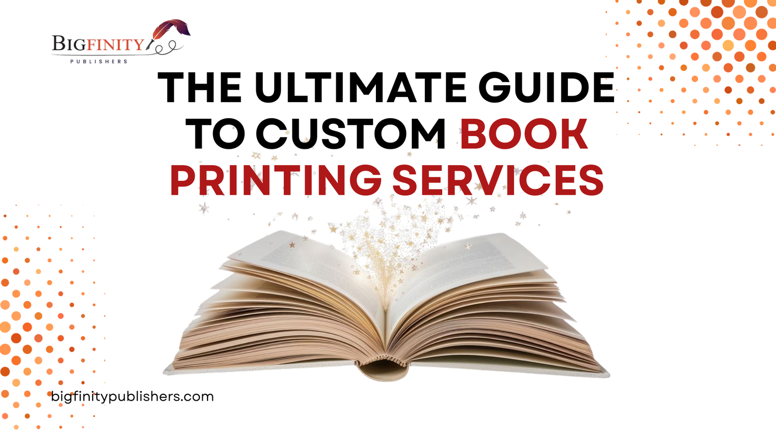 The Ultimate Guide to Custom Book Printing Services